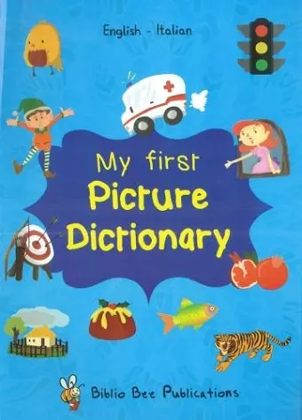 My First Picture Dictionary: English-Italian with over 1000 words (2018) cover