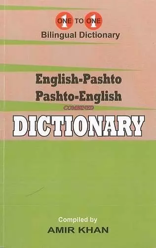 English-Pashto & Pashto-English One-to-One Dictionary. Script & Roman (Exam-Suitable) cover