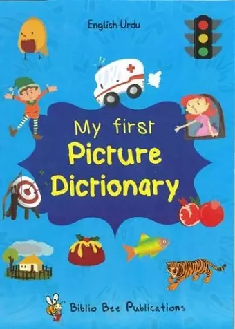 My First Picture Dictionary: English-Urdu: Over 1000 Words cover