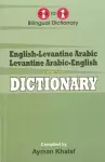 English-Levantine Arabic & Levantine Arabic-English One-to-One Dictionary (exam-suitable) cover