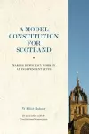 A Model Constitution for Scotland cover