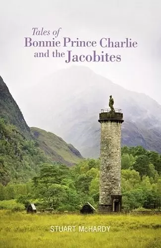 Tales of Bonnie Prince Charlie and the Jacobites cover
