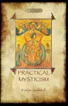 Practical Mysticism - a Little Book for Normal People cover