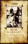 War Is A Racket; with The War Prayer and The Complaint of Peace cover