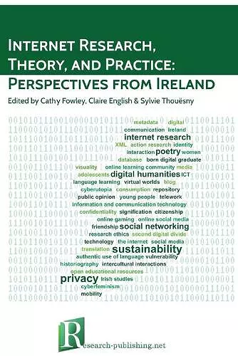 Internet Research, Theory, and Practice: Perspectives from Ireland cover