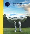 Erwin Wurm: Trap of the Truth cover