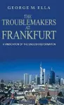 The Trouble-Makers at Frankfurt cover