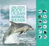 The Little Book of Ocean Animal Sounds cover