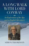 A Long Walk with Lord Conway cover