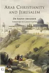 Arab Christianity and Jerusalem cover