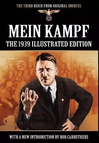 Mein Kampf - The 1939 Illustrated Edition cover