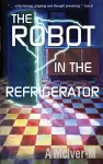 The Robot in the Refrigerator cover