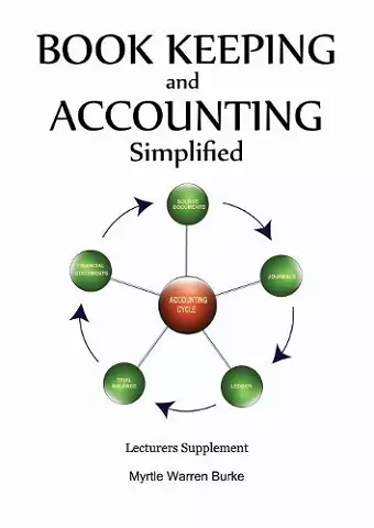 Book Keeping and Accounting Simplified, Lecturers Supplement cover