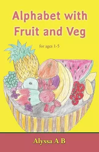 Alphabet with Fruit and Veg cover