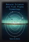 Nature Science and Flat Plane Cosmology cover