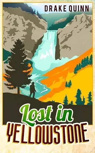 Lost in Yellowstone cover