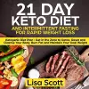 21 Day Keto Diet and Intermittent Fasting For Rapid Weight Loss cover