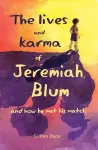 The Lives and Karma of Jeremiah Blum and how he met his match cover