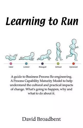 Learning To Run - A Guide To Business Process Re-engineering cover