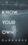 Know Your Own Darkness cover