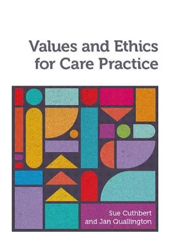 Values and Ethics for Care Practice cover