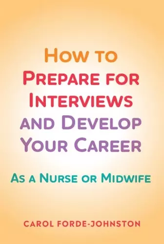 How to Prepare for Interviews and Develop your Career cover