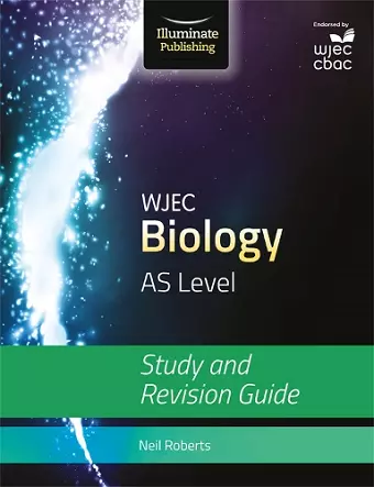 WJEC Biology for AS Level: Study and Revision Guide cover