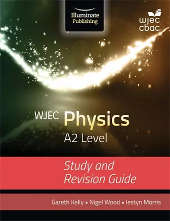 WJEC Physics for A2 Level: Study and Revision Guide cover