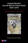 Charles Dickens & the Mid-Victorian Press, 1850-1870 cover