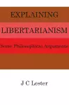 Explaining Libertarianism cover