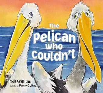 The Pelican Who Couldn't cover