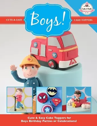 Cute & Easy Cake Toppers for BOYS! cover