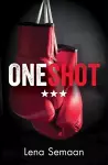 One Shot – Would you stay trapped by your past? Or would you fight for your future? cover