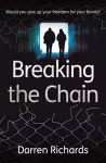 Breaking the Chain – Would you give up your freedom for your family? cover