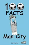 Manchester City - 100 Facts cover