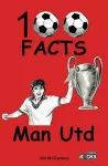Manchester United - 100 Facts cover