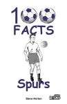 Tottenham Hotspur - 100 Facts cover