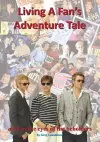 Living a Fan's Adventure Tale cover