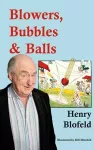 Blowers, Bubbles & Balls cover