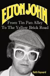 Elton John: From Tin Pan Alley to the Yellow Brick Road cover