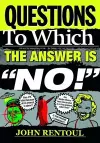 Questions to Which the Answer is "No!" cover