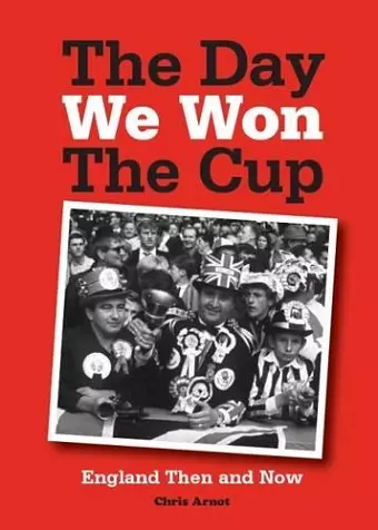 The Day We Won the Cup cover