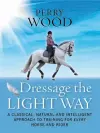 Dressage The Light Way cover