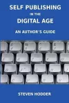 Self Publishing in the Digital Age - an Author's Guide cover
