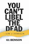 You Can't Libel the Dead cover
