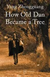 How Old Dan Became a Tree cover
