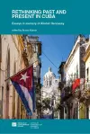 Rethinking Past and Present in Cuba cover