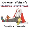 Farmer Fisher's Russian Christmas cover