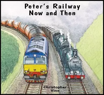 Peter's Railway Now and Then cover