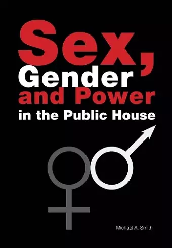 Sex, Gender, Power in the Public House cover